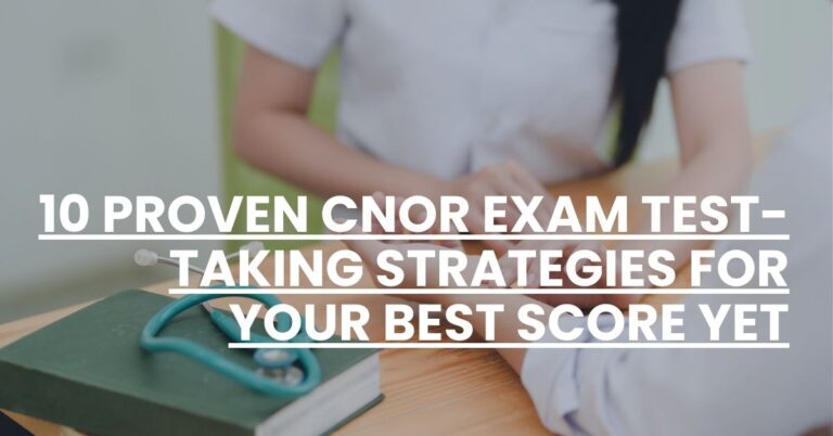 10 Proven CNOR Exam Test-Taking Strategies for Your Best Score Yet Feature Image