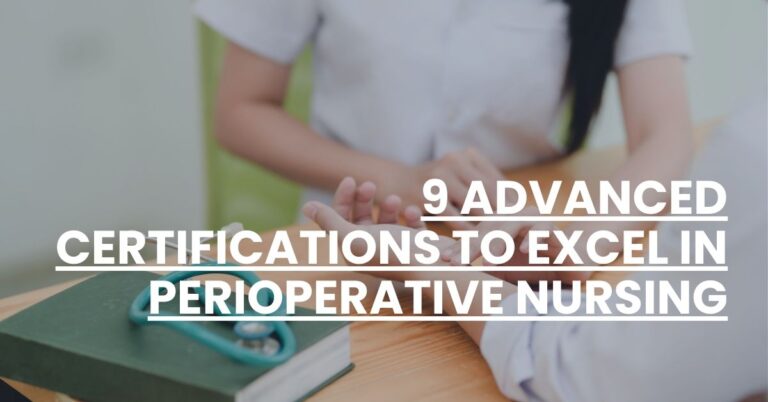 9 Advanced Certifications to Excel in Perioperative Nursing Feature Image