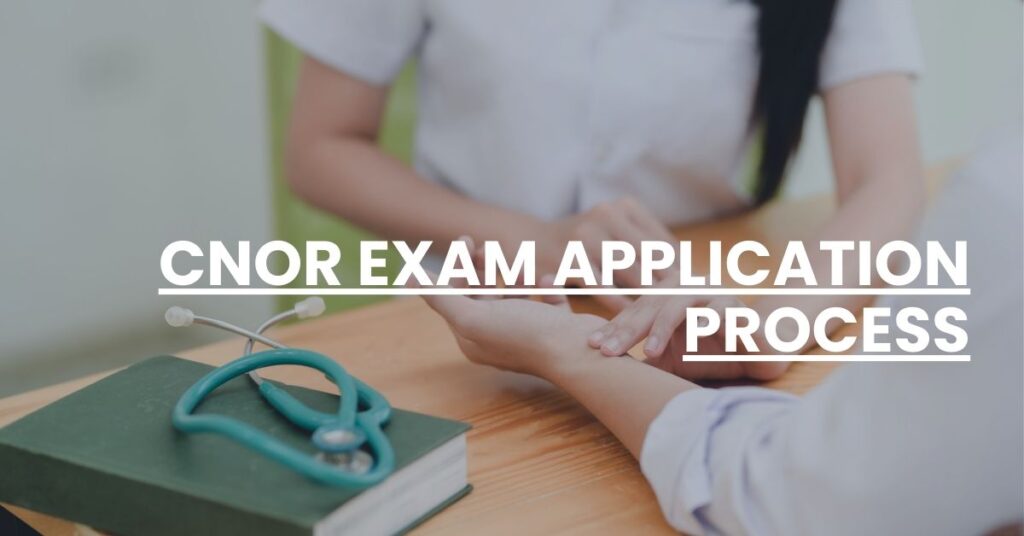 CNOR Exam Application Process Feature Image