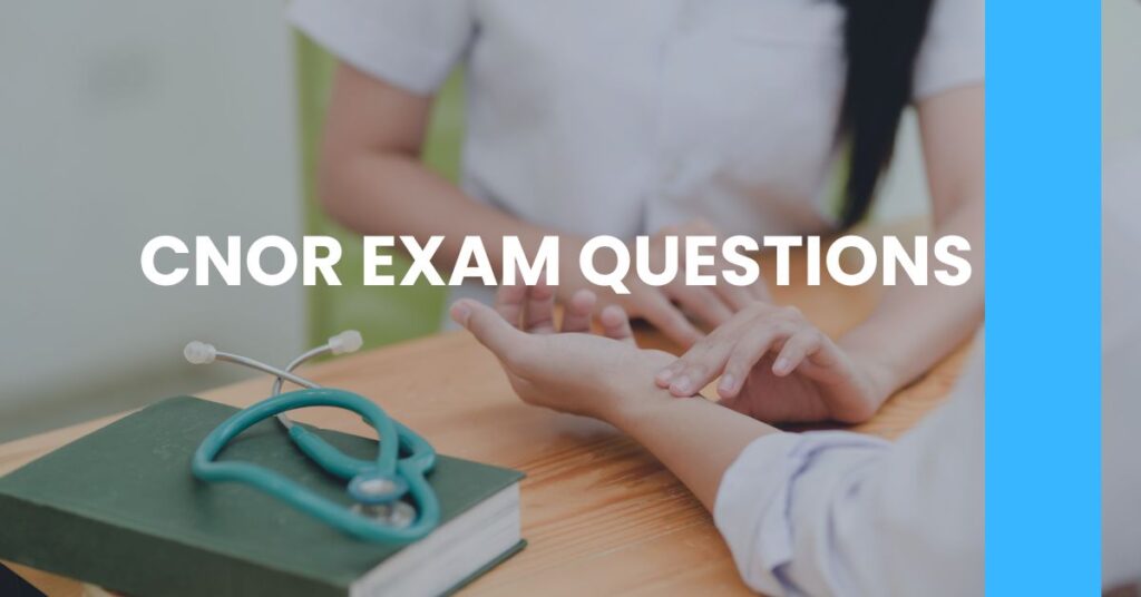 CNOR Exam Questions