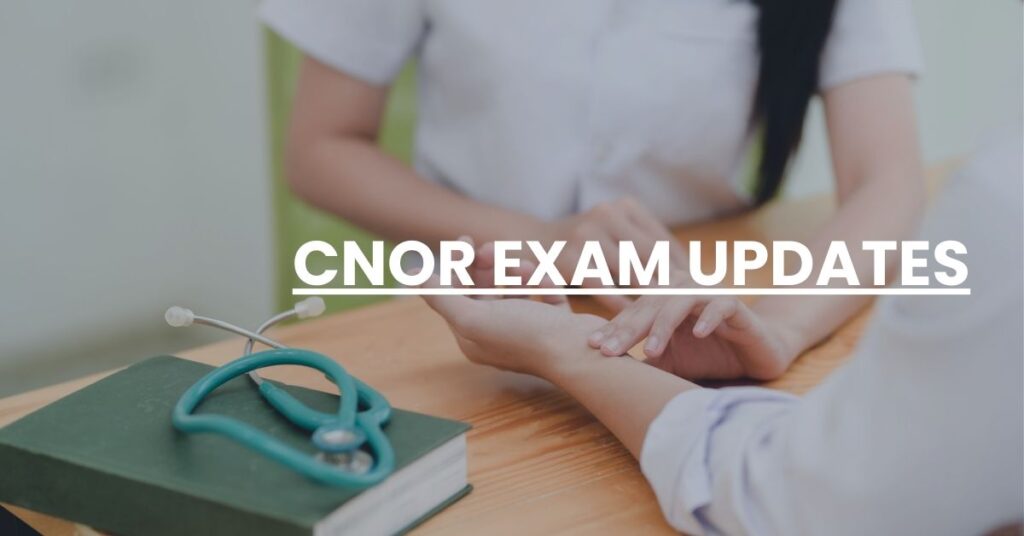 CNOR Exam Updates Feature Image